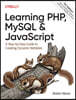 Learning Php, MySQL & JavaScript: A Step-By-Step Guide to Creating Dynamic Websites