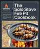 The Solo Stove Fire Pit Cookbook: Fireside Food for Good Moments with Family and Friends