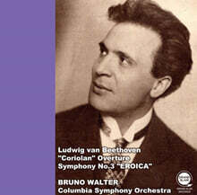 Bruno Walter 베토벤: 코리올란 서곡, 교향곡 3번 &quot;영웅&quot; (Beethoven: Symphony No. 3 “Eroica”)