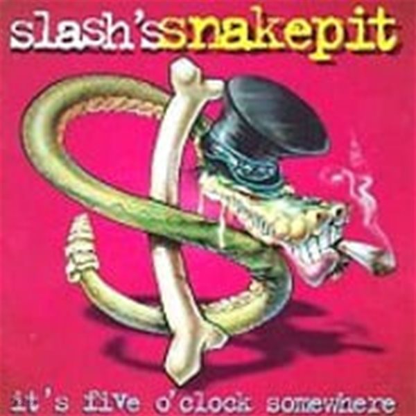 Slash&#39;s Snakepit / It&#39;s Five O&#39;clock Somewhere (수입)