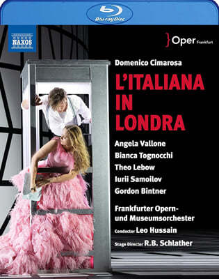 Leo Hussain 치마로사: 오페라 '런던의 이탈리아 여인' (Domenico Cimarosa: l'Italiana in Londra)