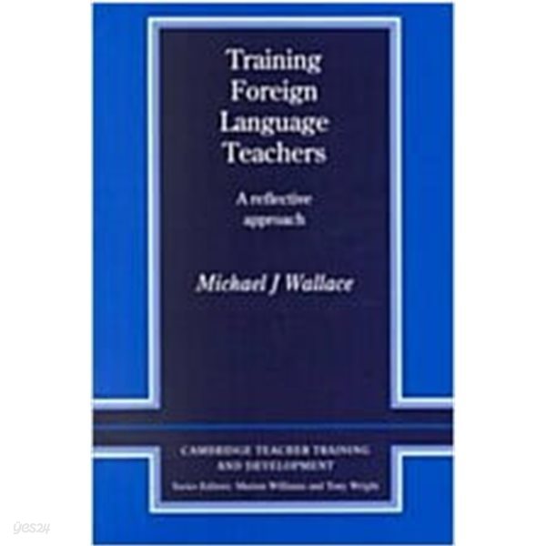 Training Foreign Language Teachers: A Reflective Approach (Paperback) 