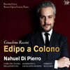Nahuel Di Pierro 로시니: 콜로노스의 오이디푸스 (Gioachino Rossini: Edipo A Colono)