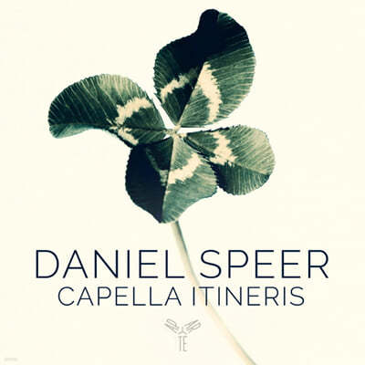 Capella Itineris 다니엘 스페어: 네 잎 클로버 (Daniel Speer: Ein Vierfaches Musicalisches Kleeblatt)