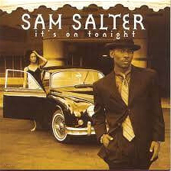 Sam Salter - It&#39;s on Tonight