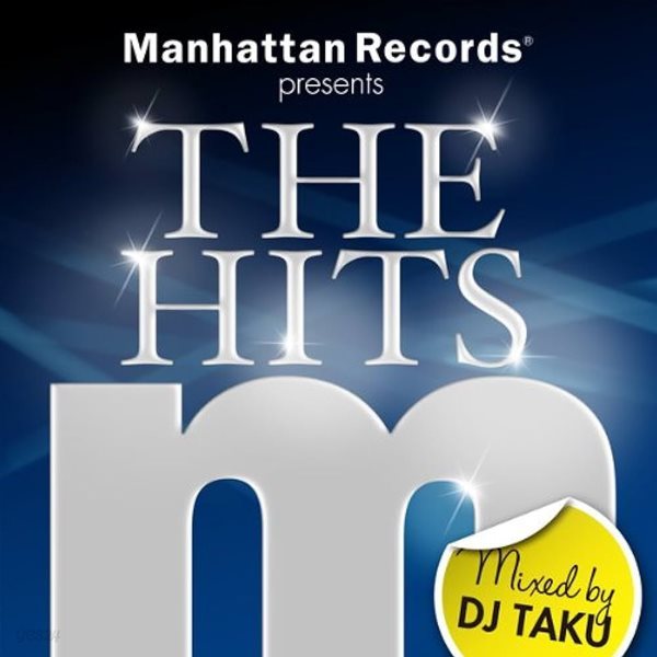 Manhattan Records presents THE HITS mixed by DJ TAKU