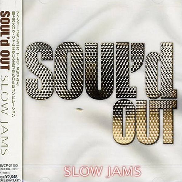 Soul&#39;d Out slow jams