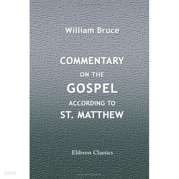 Commentary on the Gospel according to St. Matthew (Paperback)