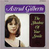 Astrud Gilberto (아스트로 질베르토) - The shadow of your smile