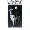 Stan Getz - Sweet Rain