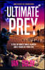 Ultimate Prey: A Tale of boats, girls, slavery and a touch of pure evil