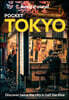 Lonely Planet Pocket Tokyo: Discover Twice the City in Half the Time Top Sights Maps & Walking Tours Covers Marunouchi & Nihombashi, Ginza & Tsukiji,