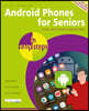 Android Phones for Seniors in Easy Steps: Illustrated Using Android 13