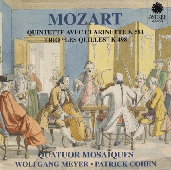 Mozart : 클라리넷 5중주 &amp; 케겔슈타트 3중주곡 - 모자이크 4중주단 (Quatuor Mosaiques) (France발매)