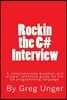 Rockin the C# Interview: A comprehensive question and answer reference guide for the C# programming language.