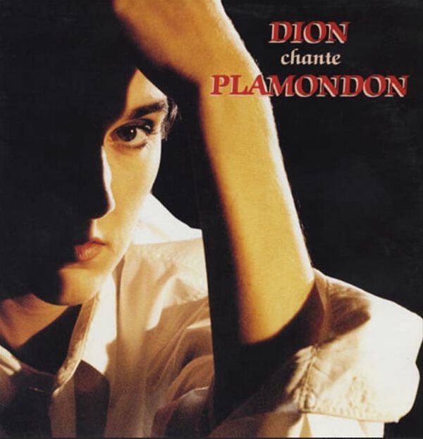 셀린 디온 (Celine Dion) - Dion Chante Plamondon