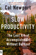 Slow Productivity
