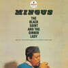 Charles Mingus (찰스 밍거스) - The Black Saint And The Sinner Lady