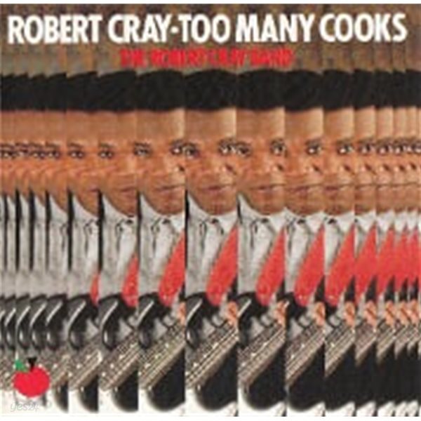 Robert Cray Band / Too Many Cooks (수입)