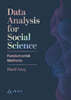 Data Analysis for Social Science