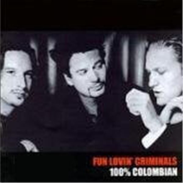 [미개봉] Fun Lovin Criminals / 100% Colombian (수입)