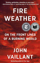 Fire Weather: On the Front Lines of a Burning World