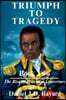 Triumph To Tragedy Book Two: The Rise of Toussaint Louverture