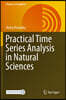 Practical Time Series Analysis in Natural Sciences