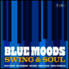 Various Artists - Blue Moods-Swing And Soul (CD)