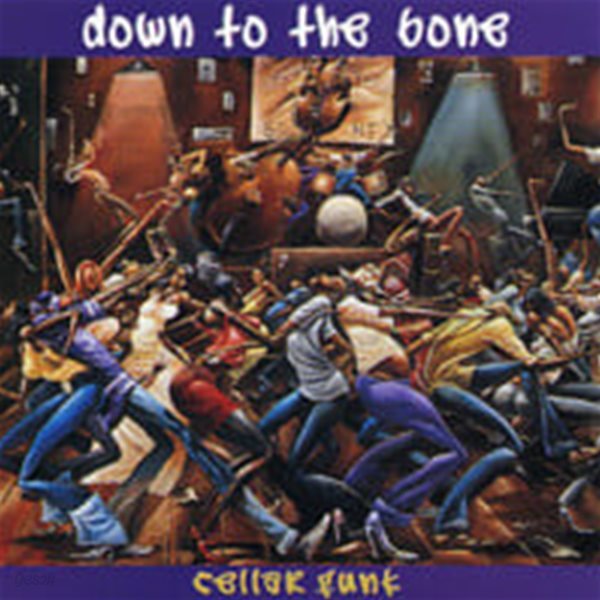 Down To The Bone / Cellar Fun