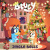 Bluey: Jingle Bells: A Sing-Along Book