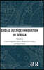 Social Justice Innovation in Africa
