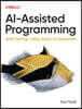 Ai-Assisted Programming: Better Planning, Coding, Testing, and Deployment