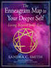 The Enneagram Map to Your Deeper Self: Living Beyond Your Type