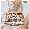 르네상스 기타 작품집 - 브레싱: 기타를 위한 작곡집(Brayssing: Complete Music For Renaissance Guitar)(CD) - Federico Rossignoli