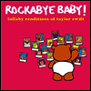 Rockabye Baby! - Lullaby Renditions Of Taylor Swift (LP)