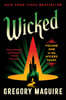 Wicked: Volume One in the Wicked Years