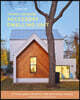 The Well-Designed Accessory Dwelling Unit: Fitting Great Architecture Into Small Spaces