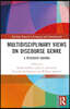 Multidisciplinary Views on Discourse Genre