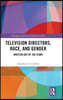 Television Directors, Race, and Gender
