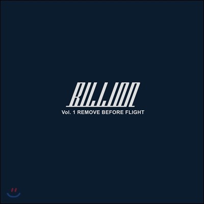 빌리언 (Billion) - 1st 미니앨범 : Remove Before Flight