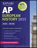Kaplan AP European History 2015