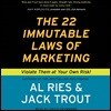 The 22 Immutable Laws of Marketing Lib/E: Violate Them at Your Own Risk!