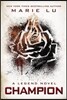 Champion: A Legend Novel