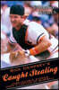 Rick Dempsey's Caught Stealing: Unbelievable Stories From a Lifetime of Baseball