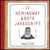 If Hemingway Wrote JavaScript