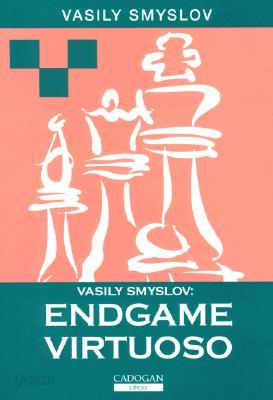 Vasily Smyslov: Endgame Virtuoso