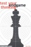 Test Your Endgame Thinking