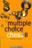 Multiple Choice Chess II