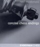 Concise Chess Endings